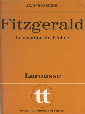 cover image of Fitzgerald, la vocation de l'échec